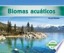 libro Biomas Acuticos/ Freshwater Biome